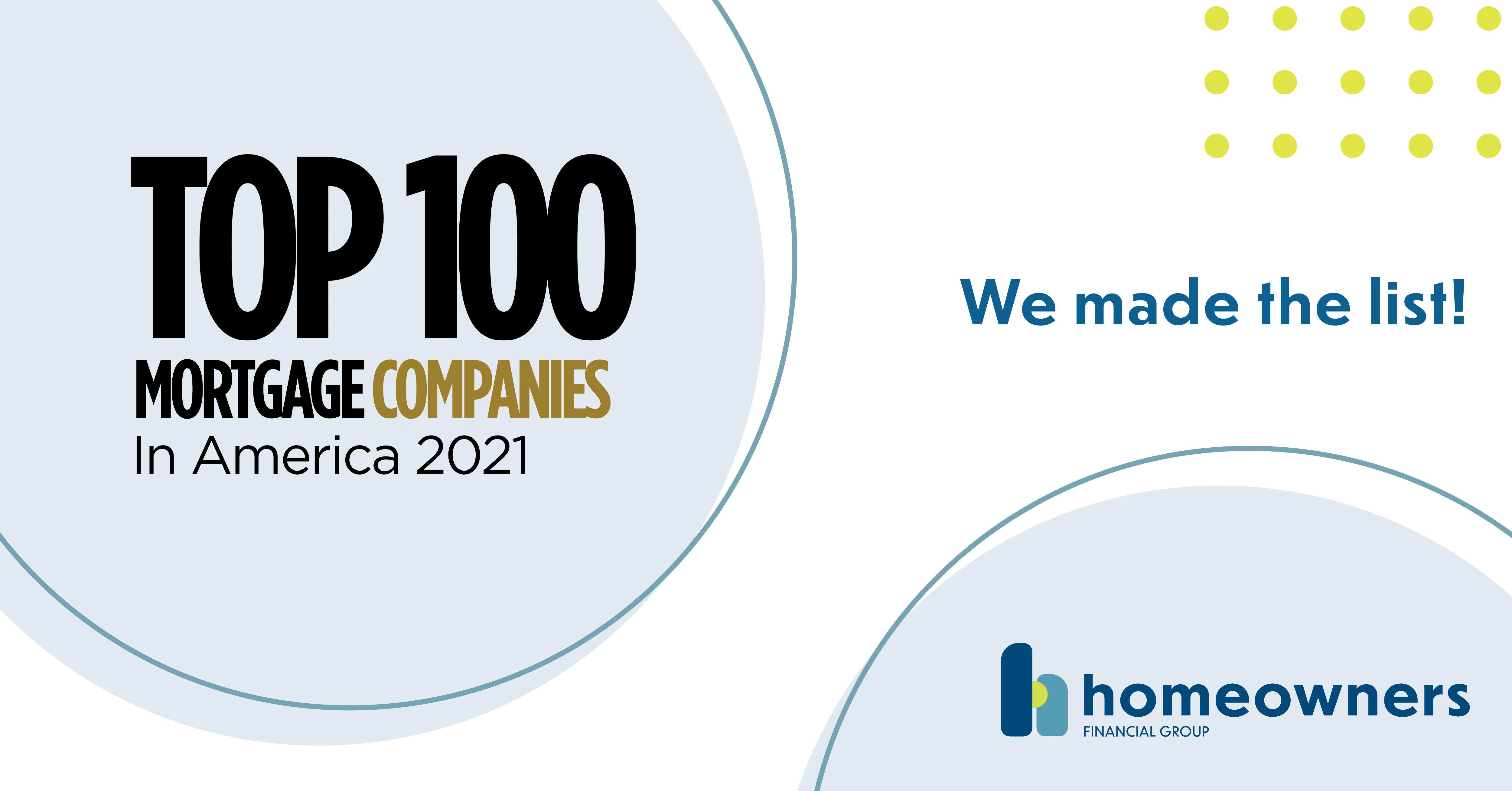 Homeowners Financial Group Ranks Among the Top 100 Mortgage Companies in America for 2021
